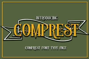 Comprest: The Bold Display Font for Impact